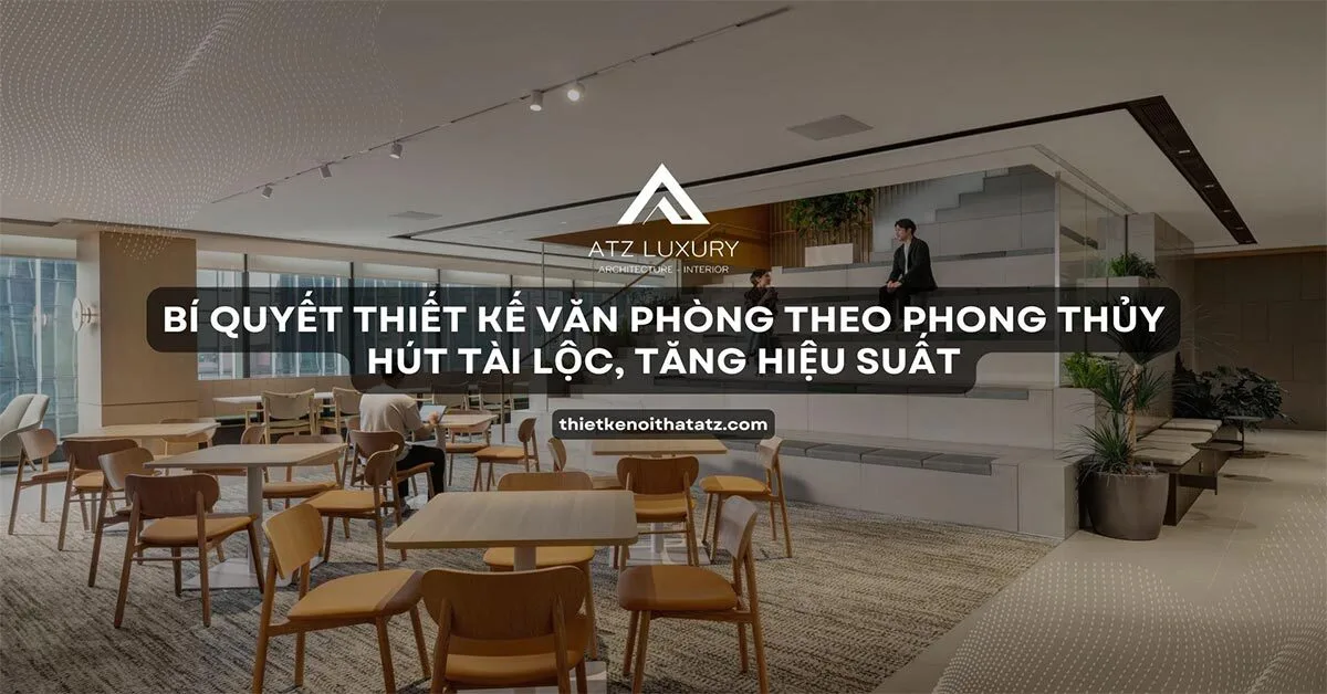 Bi quyet thiet ke van phong theo phong thuy hut tai loc tang hieu suat 6a299f6e04330