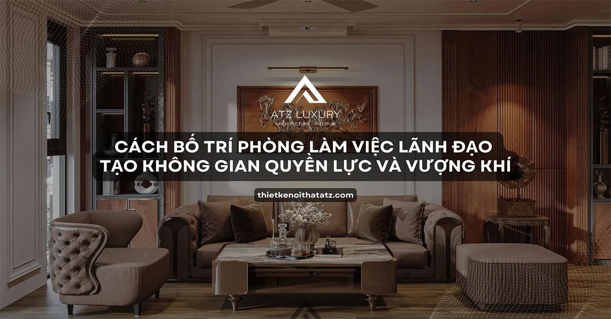 Cach bo tri phong lam viec lanh dao tao khong gian quyen luc va vuong khi 6a299f937a417