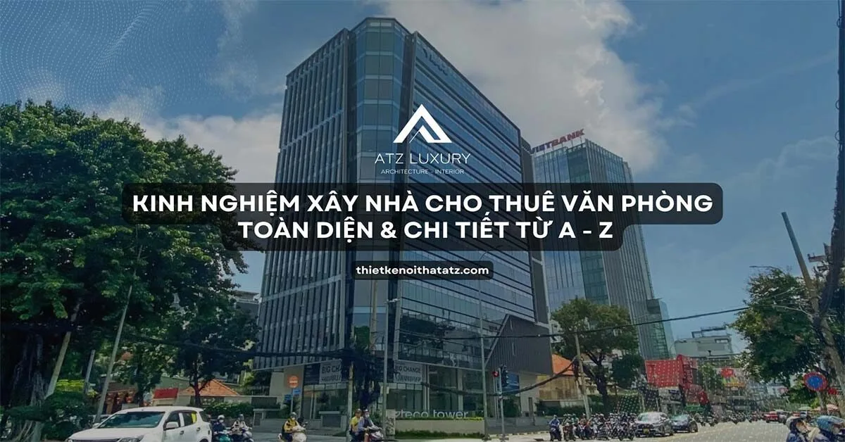 Kinh nghiem xay nha cho thue van phong toan dien tu a z 6a299fb565dc9