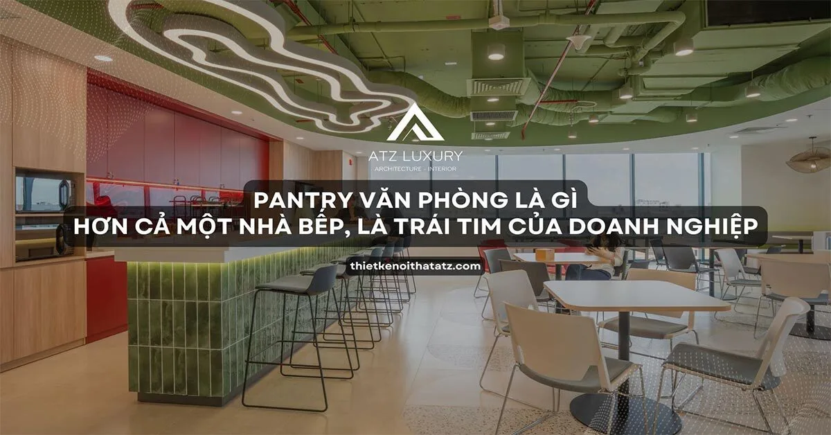 Pantry văn phòng là gì? Hơn cả một nhà bếp, đây là trái tim của doanh nghiệp hiện đại